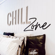 Load image into Gallery viewer, Chill Zone Wall Sign